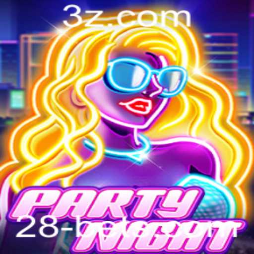 Descubra o Jogo 'PartyNight' e as Estratégicas do '28 Bet'